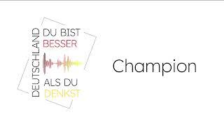 Champion - Deutschland du bist besser als du denkst