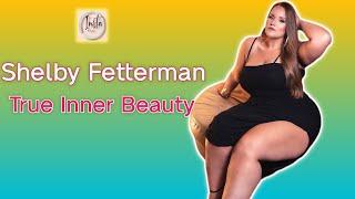 Shelby Fetterman on True Inner Beauty  Plus-sized Model  Fashion Outfits  Curvy Model  Biography