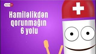 HAMILELIKDEN QORUNMA  YOLLARI  HAMILELIKDEN 6 QORUNMAQ USULLAR  MEDPLUS TV