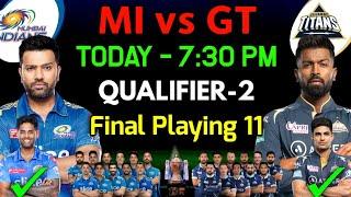 IPL 2023  Mumbai Vs Gujarat Playing 11 2023  MI vs GT Qualifier-2