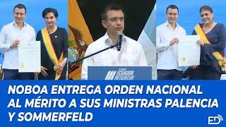 NOBOA entrega ORDEN NACIONAL al MÉRITO a sus ministras PALENCIA y SOMMERFELD