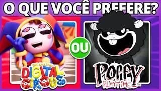  O QUE VOCÊ PREFERE?  DIGITAL CIRCUS ou POPPY PLAYTIME 🟣  #buuquiz #quiz #oquevoceprefere