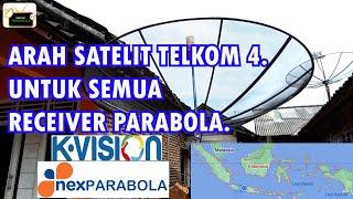 CARA MENCARI SINYAL SATELIT TELKOM 4   untuk k vision dan nex parabola