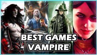 TOP 24 BEST VAMPIRE GAMES OF ALL TIME