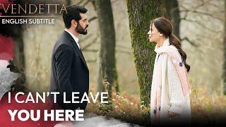 I Cant Leave You Here - Vendetta English Subtitled  Kan Cicekleri