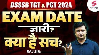 DSSSB Exam Date Update  DSSSB Latest News Today  DSSSB 2024 Exam  Raj Sir