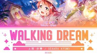 FULL Walking Dream — Uehara Ayumu — Lyrics KANROMENGESP.