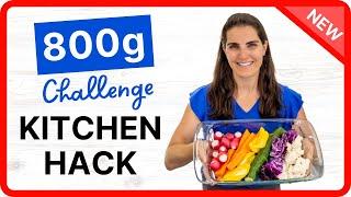 800g Challenge Easy Kitchen Hack to Eat More Vegetables