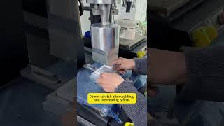 How to operate the Ultrasonic welding machine for weld PE film Casket ? #ultrasonicweldingmachine