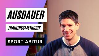 Ausdauer - die Trainingsmethodik - ein Überblick - Sport Abitur Theorie