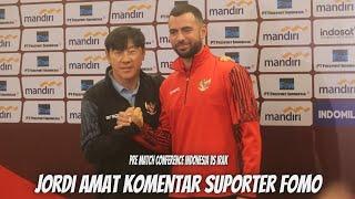 JORDI AMAT KOMENTAR SUPPORTER FOMO JELANG LAWAN IRAK