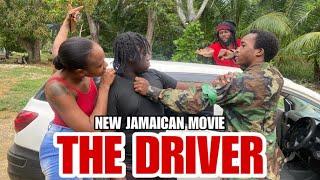 THE DRIVER   NEW JAMAICAN MOVIE 2023