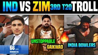 IND VS ZIM 3RD T20I TROLL   TELUGU TROLLS GILL  GAIKWAD  AVESH KHAN  SUNDAR