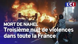 Le point sur cette troisième nuit de violences urbaines