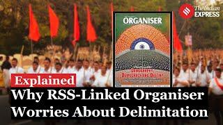 Express Explained Why RSS-Linked Organiser Is Concerned About Delimitation