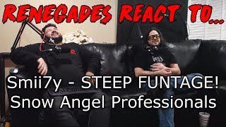 Renegades React to... Smii7y - STEEP FUNTAGE - Snow Angel Professionals