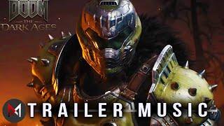 Doom Dark Ages Trailer Music - Soundtrack