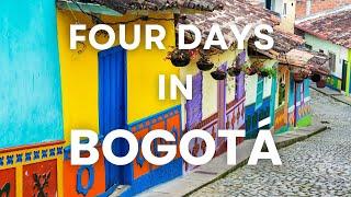 Bogota Travel Guide Your Perfect 4-Day Itinerary 2024