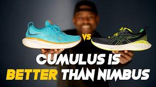 Gel Cumulus 25 is Better than Gel Nimbus 25