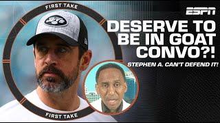 Stephen A. can’t defend putting Aaron Rodgers in the GOAT conversation   First Take