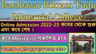 When to start Barabazar Bikram Tudu Memorial College New Online Fromfillup 1st Semester 2022-23