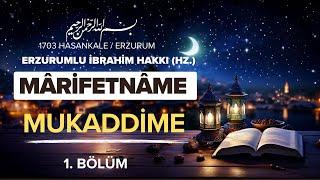 Mukaddine  1. Bölüm  Erzurumlu İbrahim Hakkı Hz.  Marifetname Antik Kütüphane