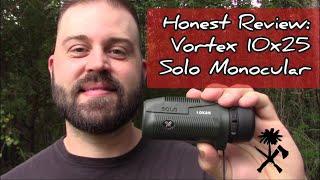 Honest Review Vortex 10x25 Solo Monocular