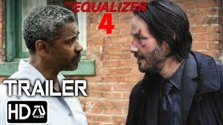 THE EQUALIZER 4 Trailer HD Denzel Washington Keanu Reeves  John Wick vs Equalizer  Fan Made