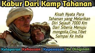 Lari Dari Kamp TahananBerjalan kaki Sejauh 7000 Km  Alur Cerita Film The W4y Back