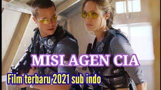 FILM ACTION TERBARU 2021 - MISI AGEN CIA  full movie sub indo