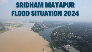 Sridham Mayapur Flood Situation 2024