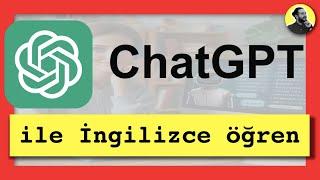 ChatGPT ile İngilizce Öğren