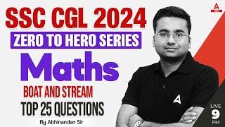 Boat And Stream Top 25 Questions  SSC CGL 2024  SSC CGL Maths Classes By Abhinandan Sir