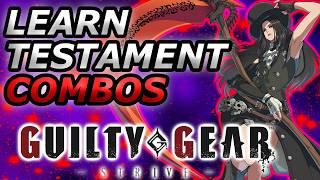 Guilty Gear Strive  Testament Combos You Need to Learn  Guilty Gear Strive  Season 3 Combo Guide