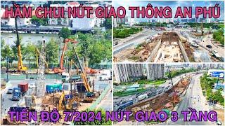 Tiến Độ Hầm Chui Nút Giao Thông An Phú Nút Giao 3 Tầng Tiến Độ Dự Án Eaton Park 72024