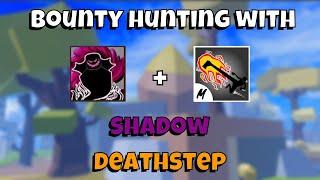 Shadow + Deathstep Bounty Hunting  Blox Fruits