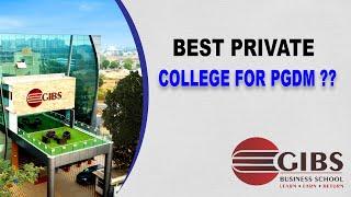 Best College for PGDM & BBA  Honest Review of GIBS College  PGDM and BBA   PGDM College Review