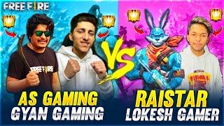 Raistar Lokesh Gamer Vs As Gaming Gyan Gaming Best Clash Battle Who Will Win - Garena Free Fire