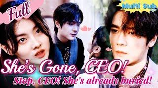 【Full】She’s Gone CEO She Faked Her Death No Longer the Innocent Girl—Now He Regrets Too Late