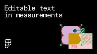 Dev Mode Editable text measurements  Figma