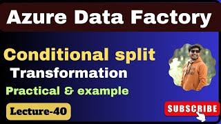 40. Conditional Split Transformation in azure data factory  Azure data factory