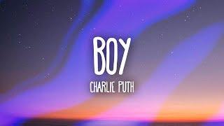 Charlie Puth - BOY Lyrics