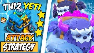 Th12 Yeti Attack Strategy  Top 3 Attack Strategy with Yetis in Th12