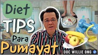 Diet Tips Para Pumayat - Payo ni Doc Willie Ong