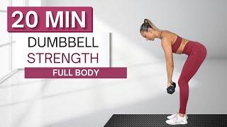 20 min DUMBBELL STRENGTH WORKOUT  Full Body  With Warm Up + Cool Down