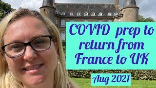 Preparing to return from France to UK - Aug 21 -  Part 3