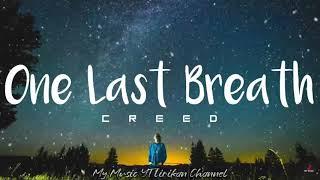 One Last Breath - Creed Lyrics
