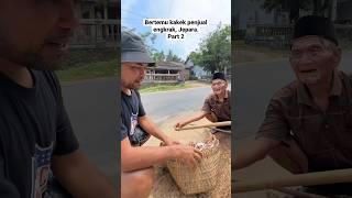 Bertemu kakek penjual engkrak Part 2 #cakbudi #cakbudiofficial #shorts #jepara