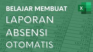 Membuat Laporan Absensi Otomatis untuk Karyawan dan Siswa - Tutorial Excel Pemula - ignasiusryan