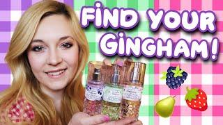 FIND YOUR GINGHAM Which Gingham Fragrance Smells the Best? 